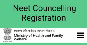 NEET Counselling 2022 Registration