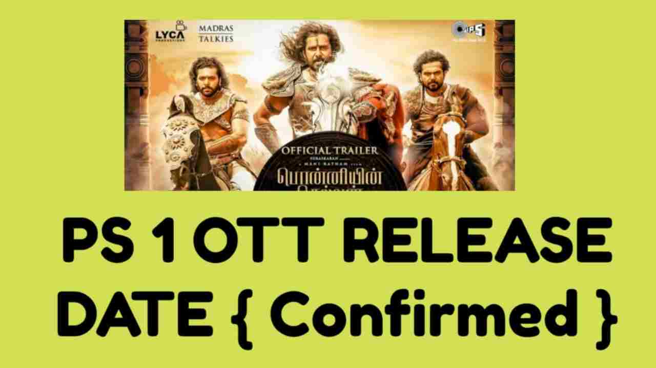  Ponniyin Selvan OTT Release Date