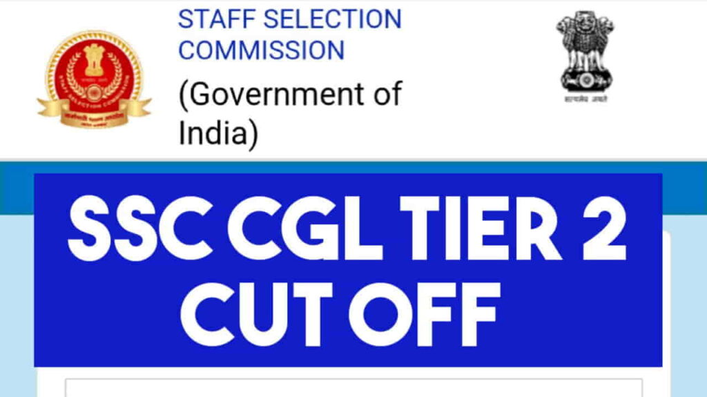 SSC CGL Tier 2 Cut Off
