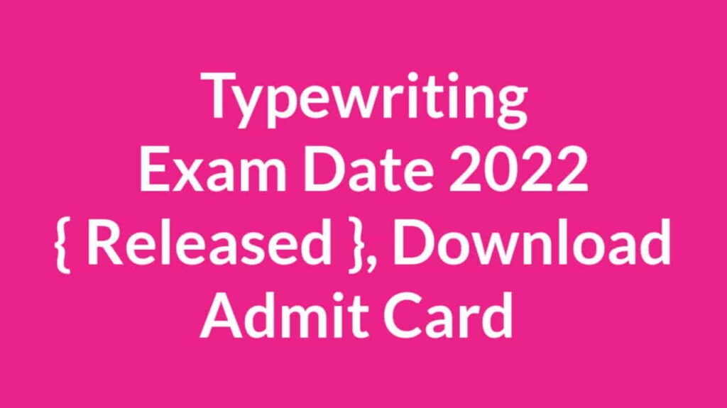 Typewriting Exam Date 2022