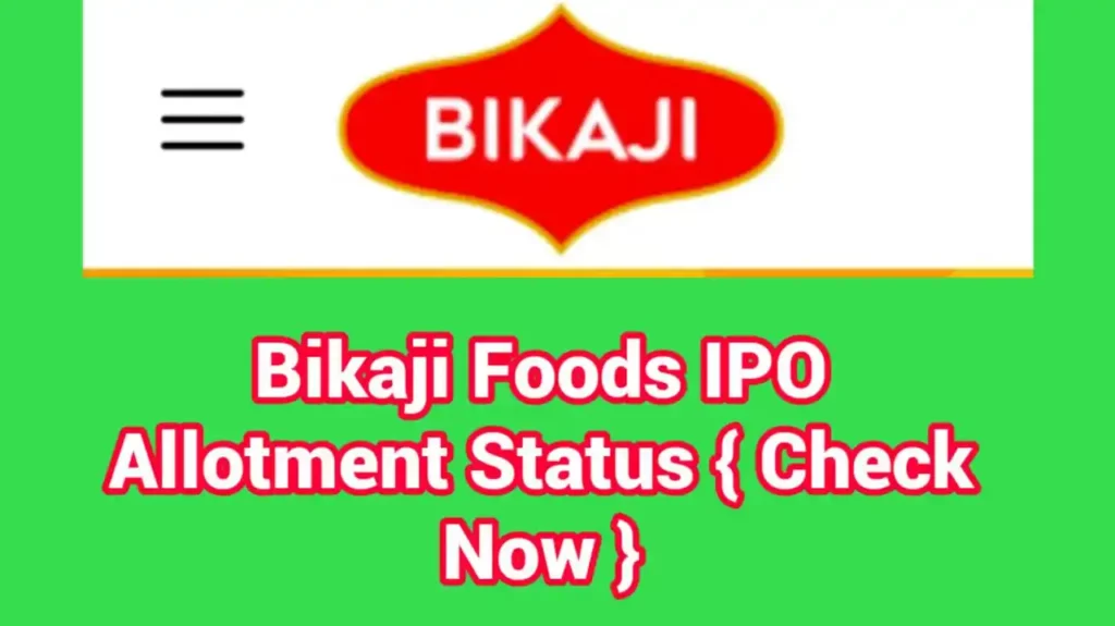 Bikaji Foods IPO Allotment Status