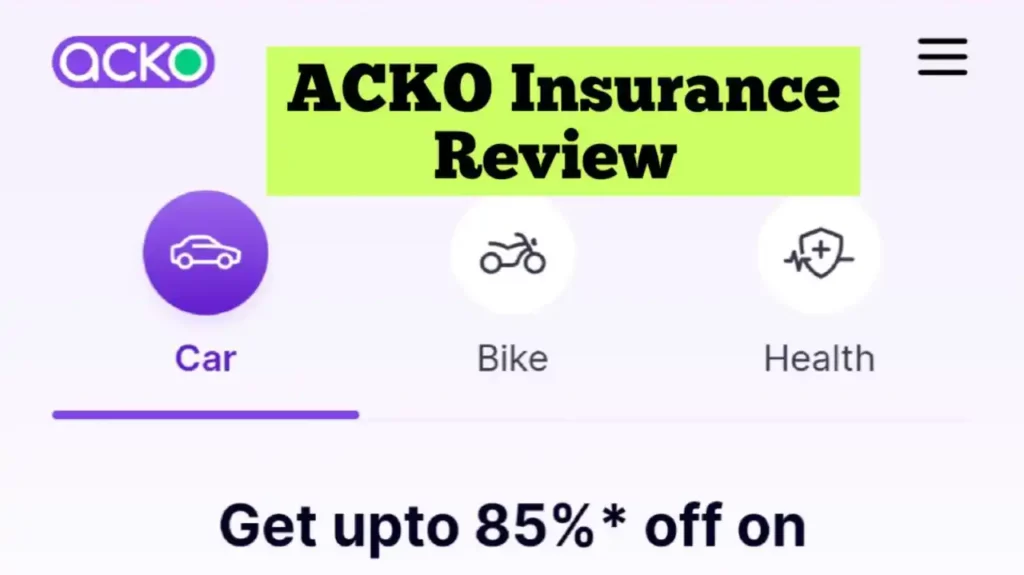 ACKO Insurance Review 2022