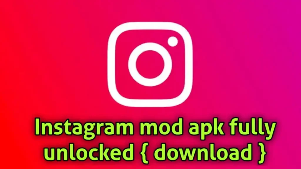 Instagram mod apk latest version 2022