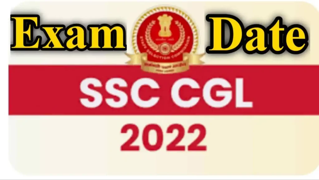 SSC CGL Exam Date 2022