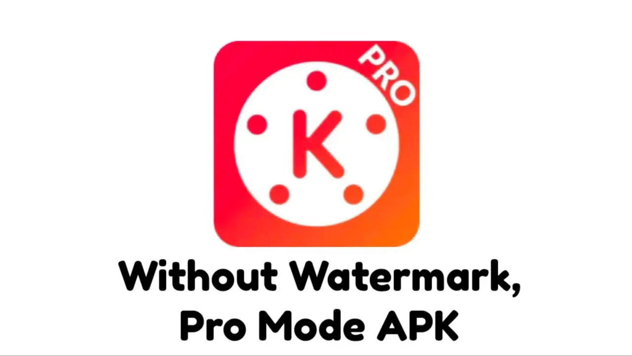 Kinemaster Pro mod APK Download, Latest Version, New Features -  