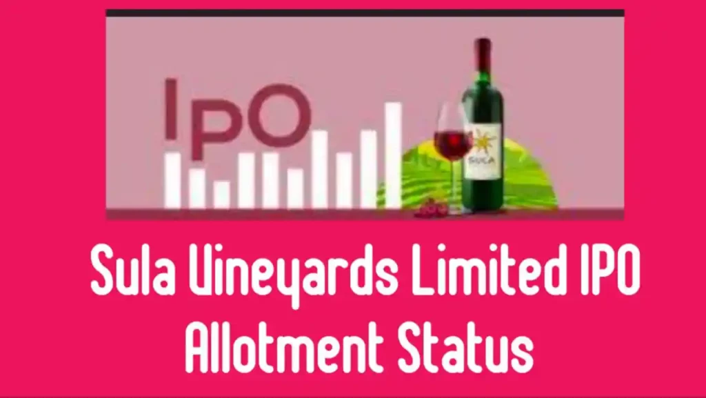 Sula Vineyards Limited IPO Allotment Status