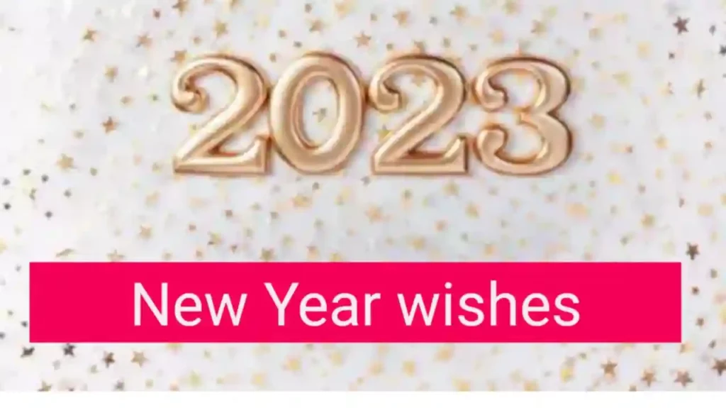 New Year Wishes 2023, Quotes, SMS, Shayari, Messages -  