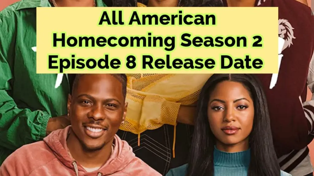 All American Homecoming Season 2 Episode 8 Release Date