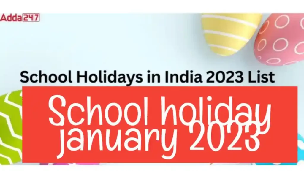 School Holidays in January 2023