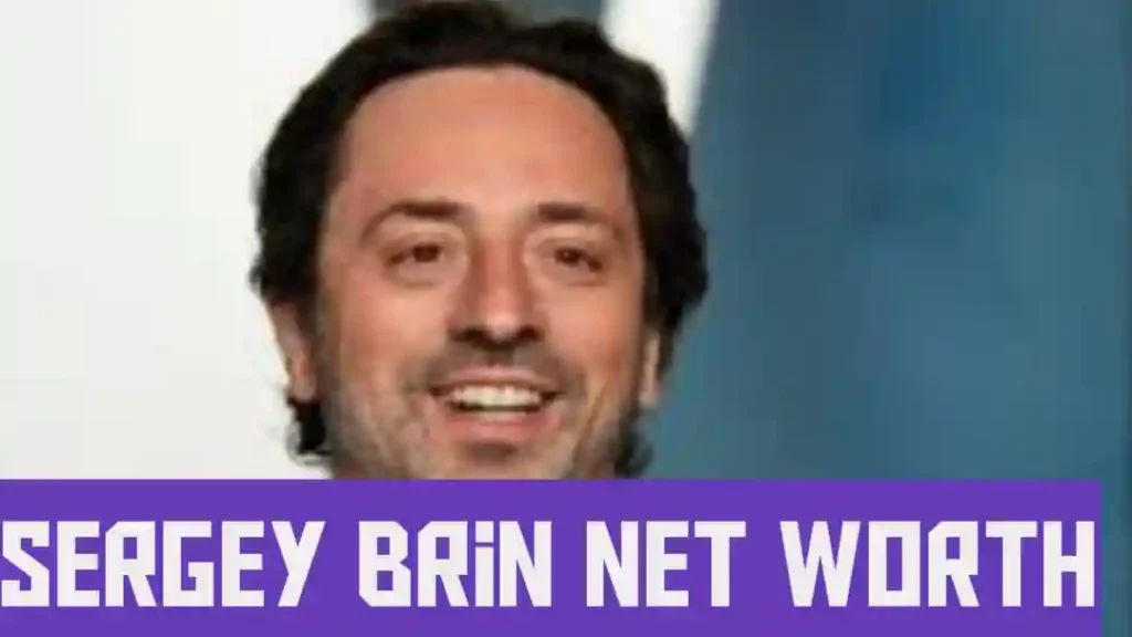 Sergey Brin Net Worth