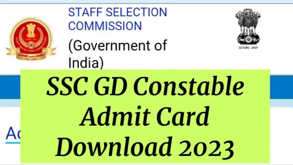 SSC GD Constable Admit Card 2023