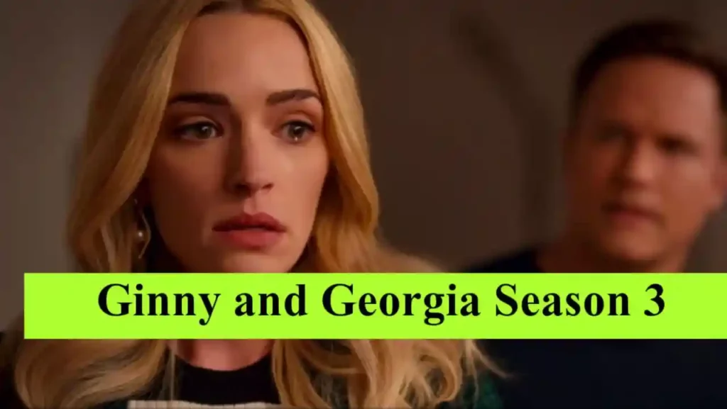 Ginny And Georgia Season 3 Release Time