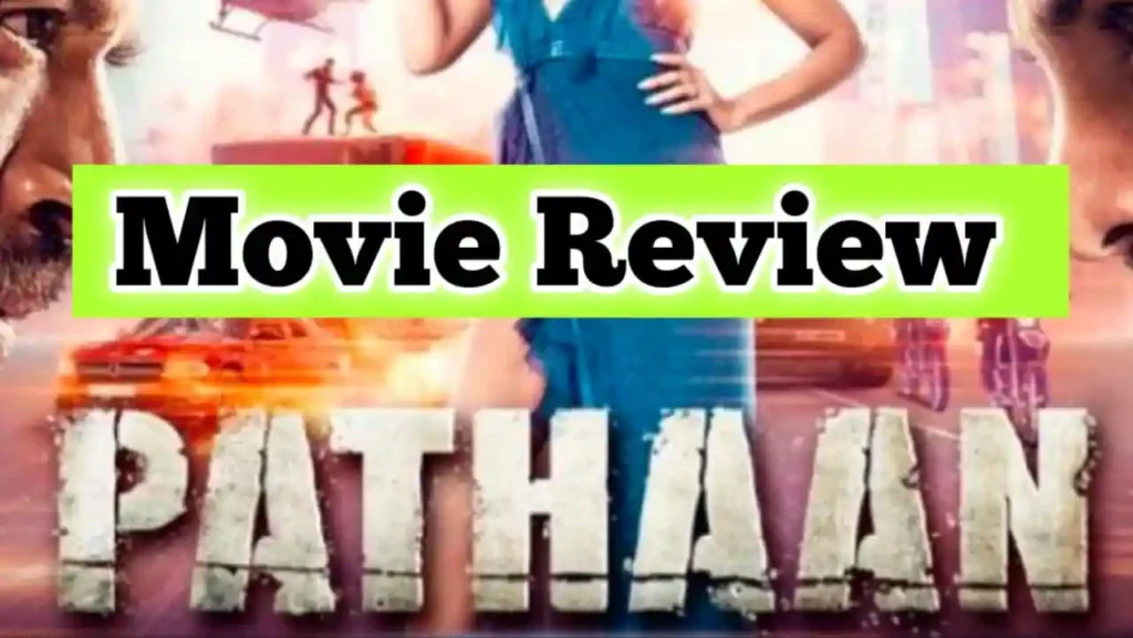 Pathan Movie Review