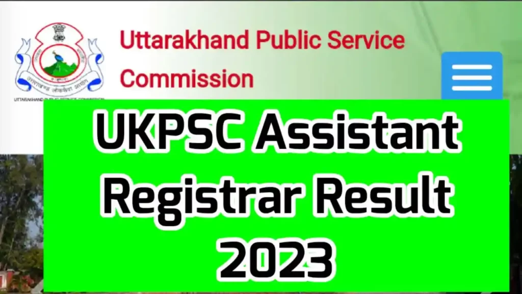 UKPSC Assistant Registrar Result 2023