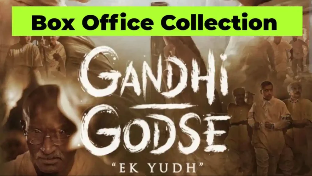 Gandhi Godse Ek Yudh Box office collection