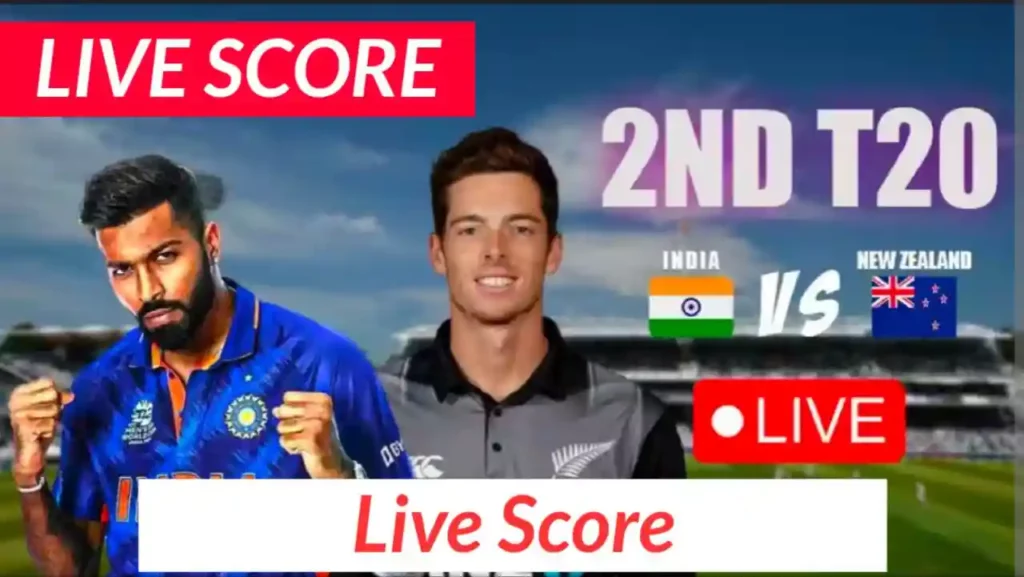 Ind Vs New Zealand 2nd T20 Live Score