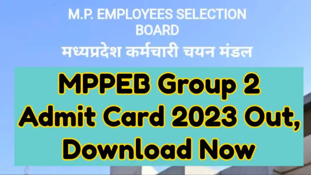 MPPEB Group 2 Admit Card 2023
