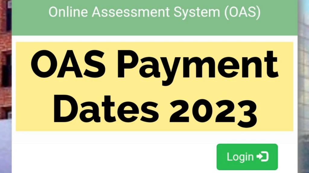OAS payment date
