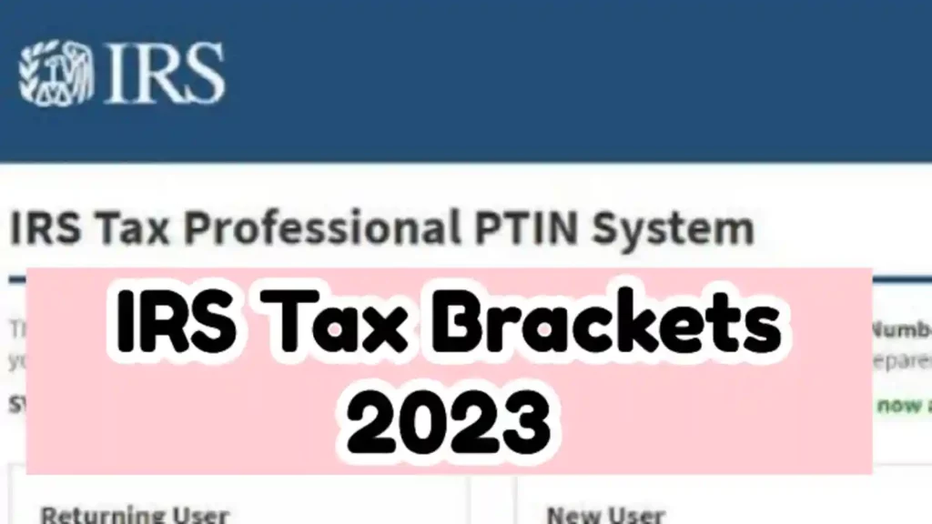IRS Tax Brackets 2023