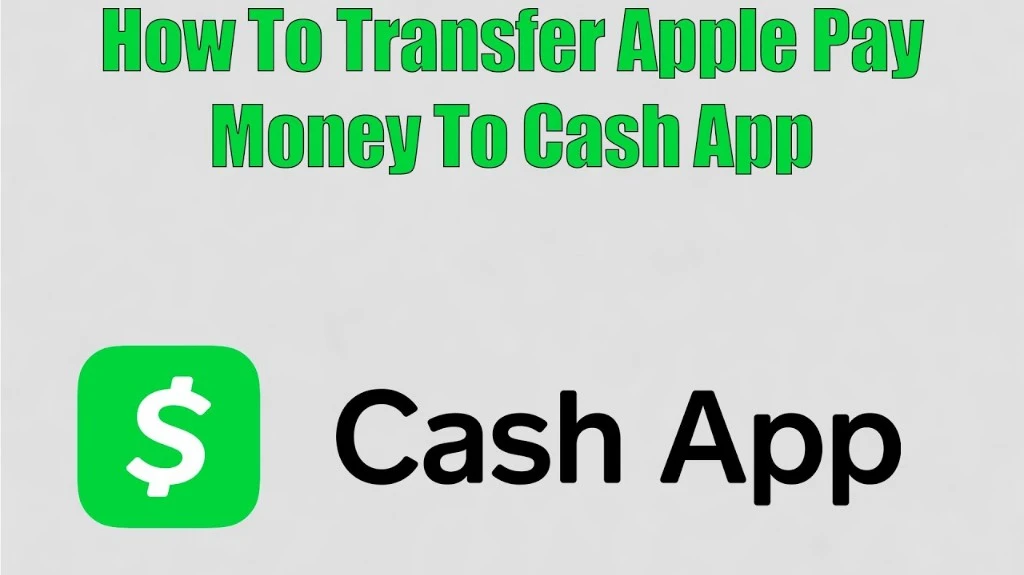 How To Transfer Apple Pay To Cash App