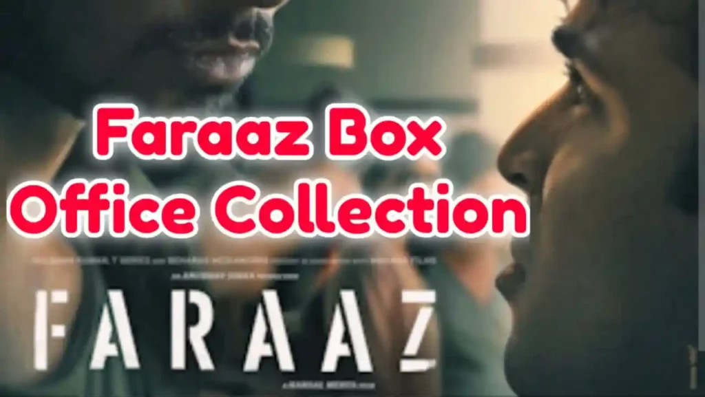 Faraaz Box Office Collection