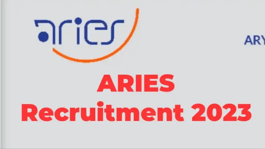 ARIES Recruitment 2023