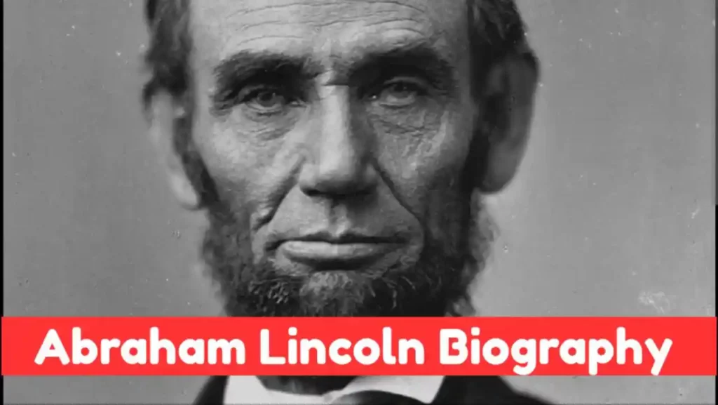Abraham Lincoln Biography