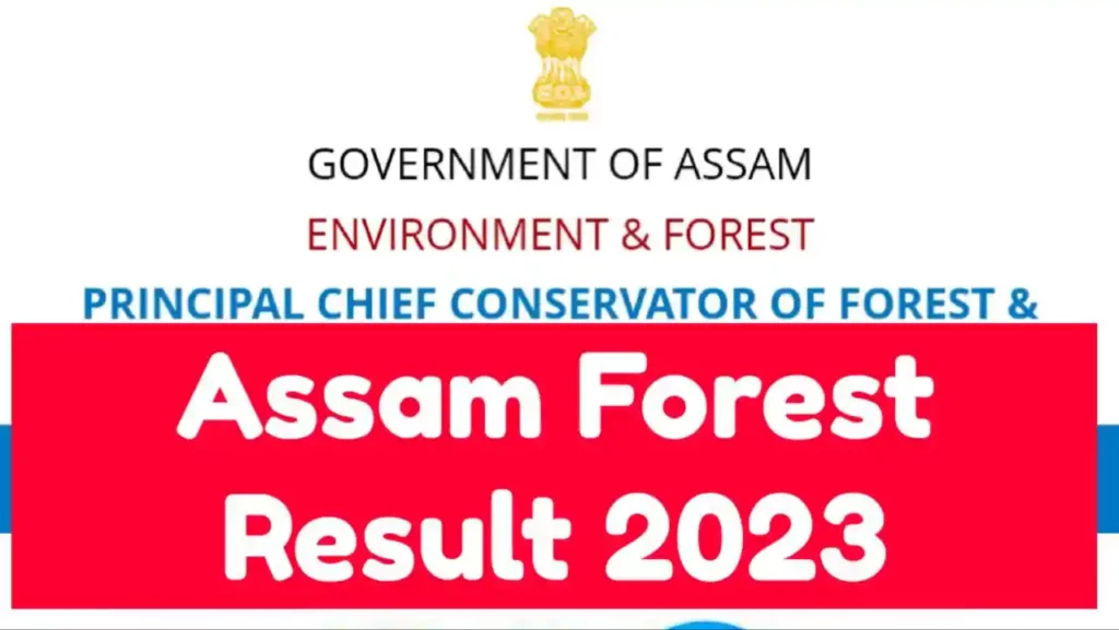 Assam Forest Result 2023