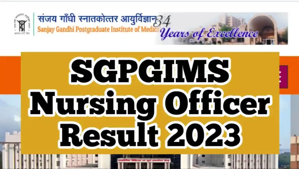 SGPGIMS Nursing Officer Result 2023