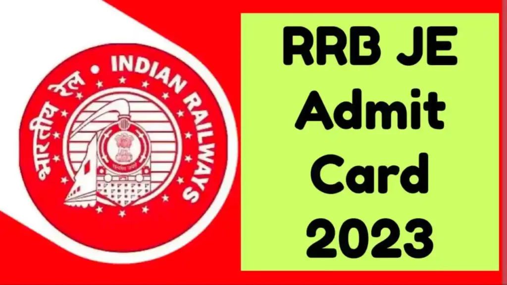 RRB JE Admit Card 2023