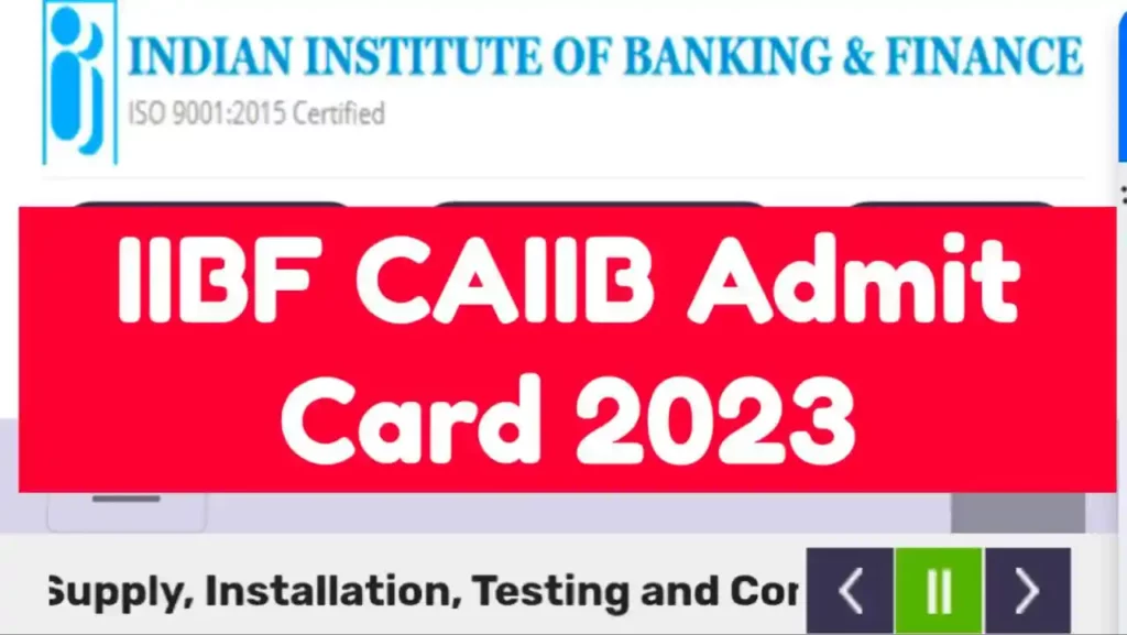 IIBF CAIIB Admit Card 2023