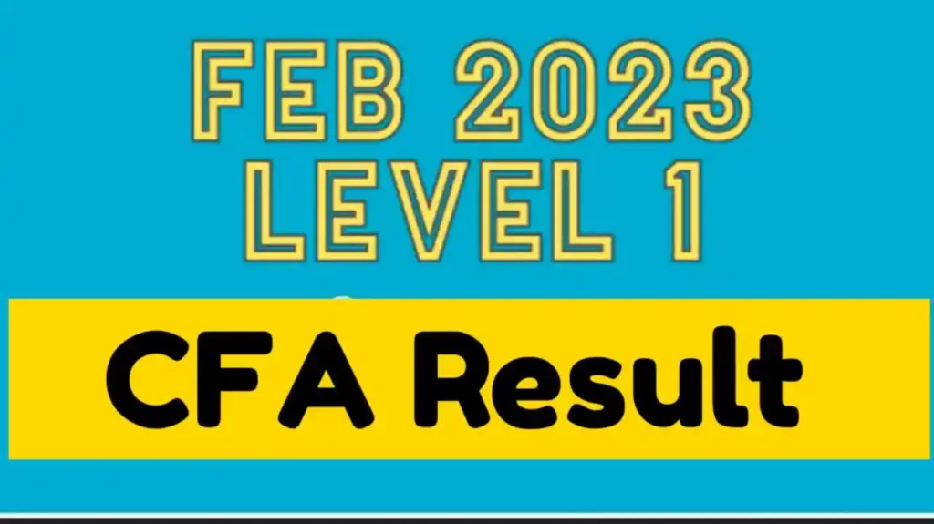 CFA Feb Level 1 Result 2023