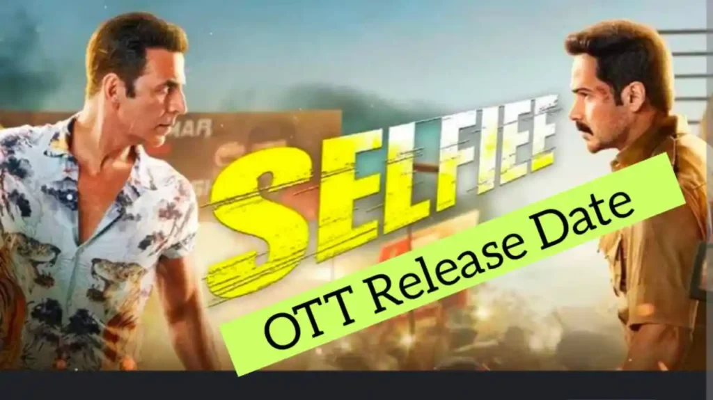 Selfiee OTT Release Date