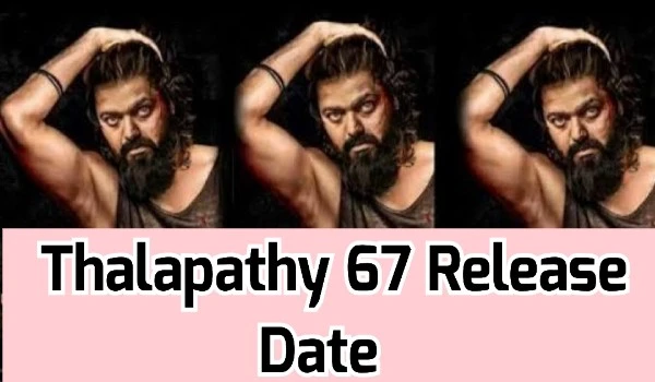 Thalapathy 67 Release Date