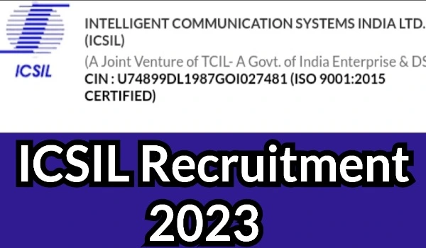 ICSIL Recruitment 