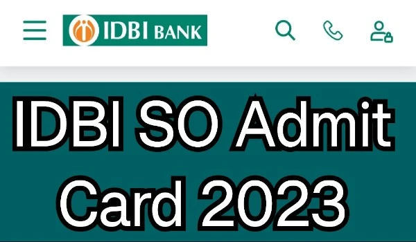IDBI SO Admit Card 