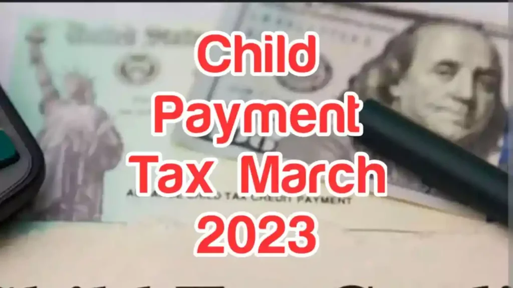 Child Tax Payment for March 2023
