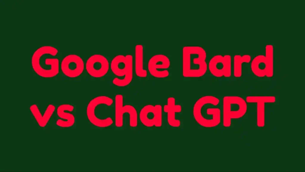 Google Bard vs Chat GPT