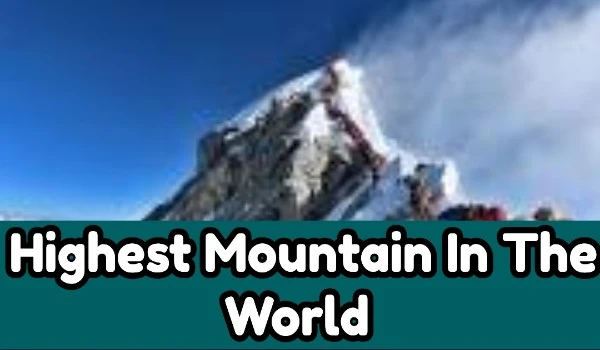 Highest Mountain In The World