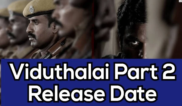 Viduthalai Part 2 Release Date