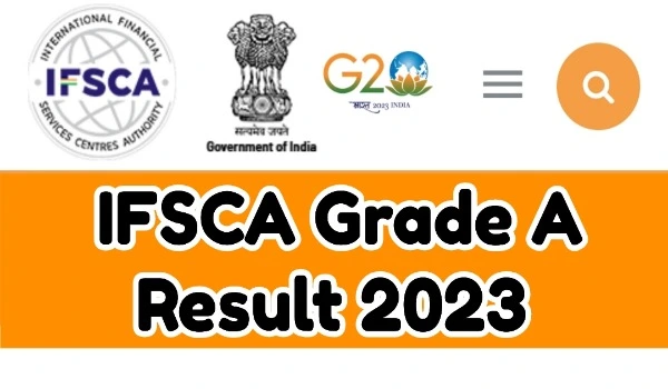 IFSCA Grade A Result
