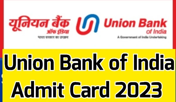 Union Bank of India Admit Card