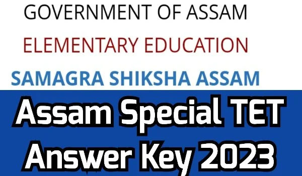 Assam Special TET Answer Key