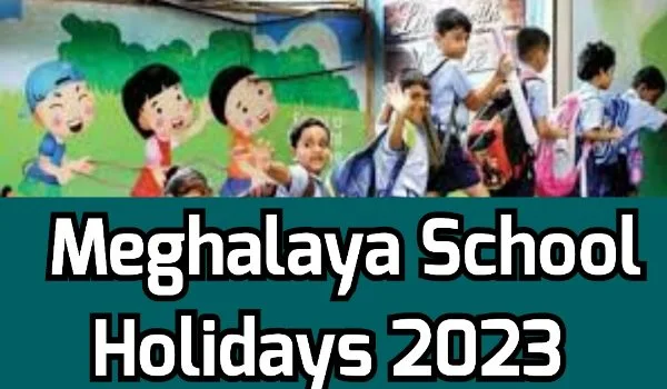  Meghalaya School Holidays