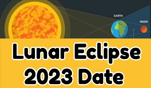 Lunar Eclipse 2023 Date