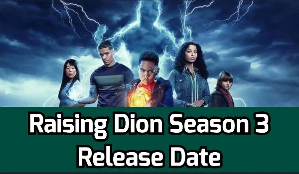 Raising Dion Season 3 Release Date
