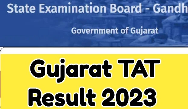 Gujarat TAT Result