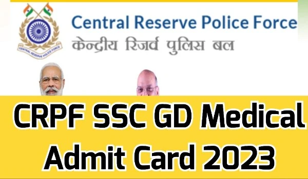 CRPF SSC GD Medical Admit Card 