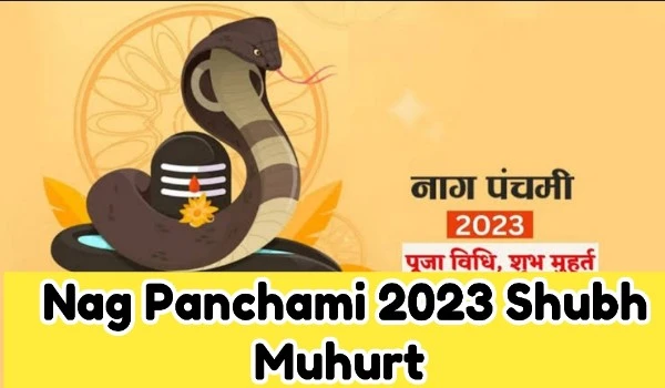 Nag Panchami 2023 Shubh Muhurat