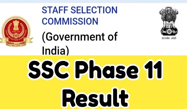 SSC Phase 11 Result